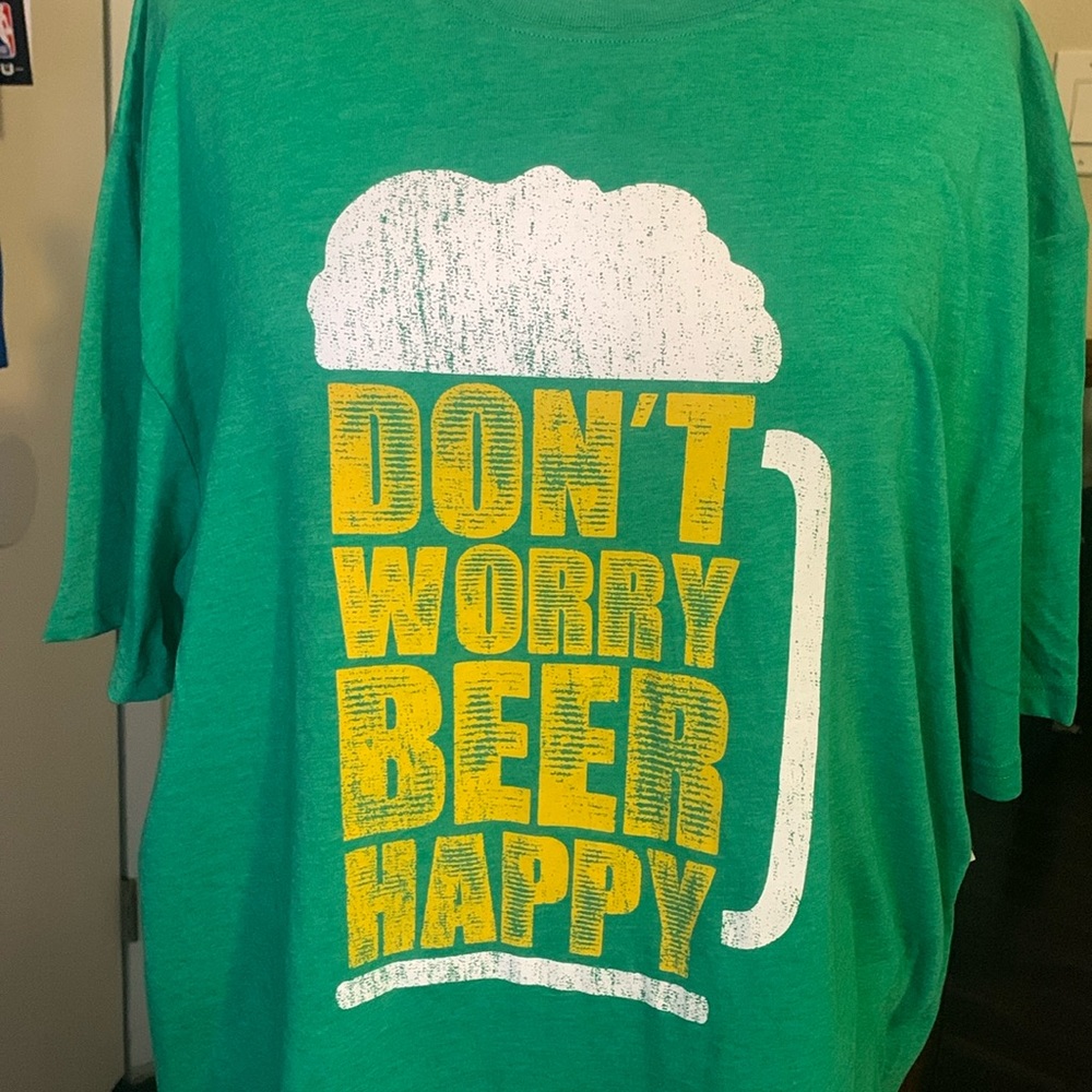Don’t worry beer happy tshirt